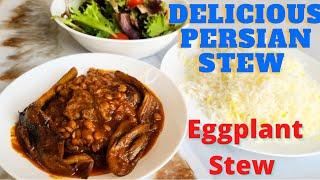 How to make Gheymeh Bademjoon- Eggplant Stew- Persian stew