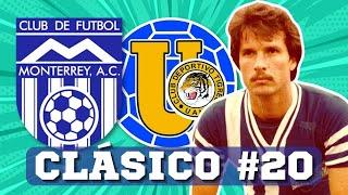 Clásico Regiomontano #20  Monterrey vs Tigres UANL