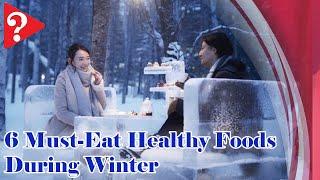 6 Must-Eat Healthy Foods During Winter