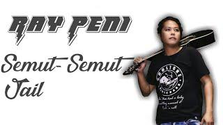 Ray Peni - Semut-Semut Jail