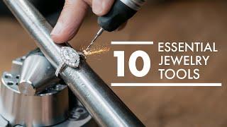 Ten Tools EVERY Jeweler Needs