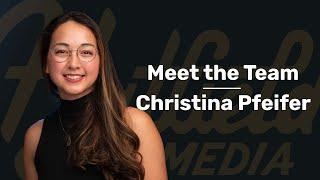 Meet the Team - Christina Pfeifer