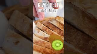 Kiwis help digest protein with an enzyme called actinidin Whey protein & gluten