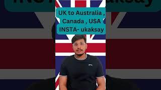 UK to Canada Australia  USA contact me Ukaksay #london #uk #uklife #india #students #life #help