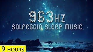 963Hz  Pineal Gland Activation  Sleep Music  Solfeggio Sleep Meditation Music