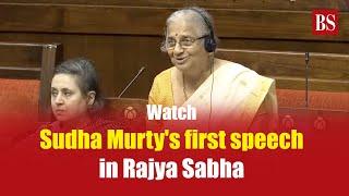 Watch Sudha Murtys first speech in Rajya Sabha  Parliament session