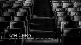Kyrie Eleison Pedro Camacho - composed in 1999