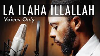 Rhamzan - LAA ILAAHA ILLALLAH Muslim SongsNasheed Video Voices