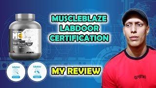 Muscleblaze Biozyme Labdoor Certification My Review