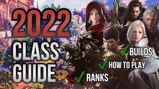 ULTIMATE CLASS GUIDE + BUILDS - EVERYTHING YOU NEED TO KNOW 2022 Lost Ark Launch - UPDATED