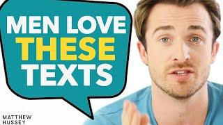 MEN LOVE These 4 Texts From Women How To Text Guys  Matthew Hussey