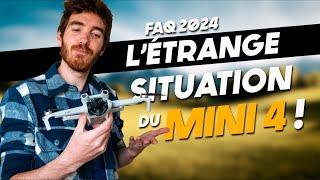 DJI et la problématique du MINI 4 pourquoi ? ... FAQ 2024