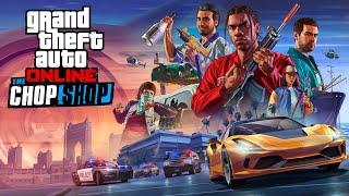 GTA Online The Chop Shop Now Available