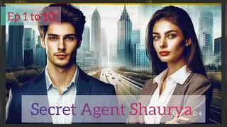 Secret Agent Shaurya Ep 1 to 10 Pocket fm newstory #newstorys  @Audiostory00