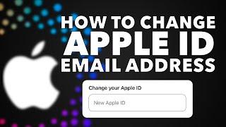 How to CHANGE your APPLE ACCOUNT ID to any NEW EMAIL Address