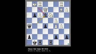 Chess Puzzle EP032 #chessendgame #chessendgames #chesstips #chess #Chesspuzzle #chesstactics