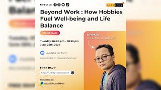 BZ Tuesday Class Live - Beyond Work How Hobbies Fuel Well-Being and Life Balance