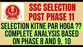 Kitne marks pe final selection hoga  Full Analysis  ssc selection post phase 11