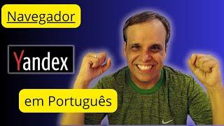 ️ Tutorial  Como colocar o Navegador Yandex em Português?