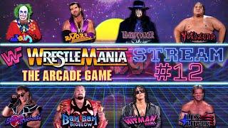 WWF WrestleMania The Arcade Game STREAM #12. FREEPLAYS.