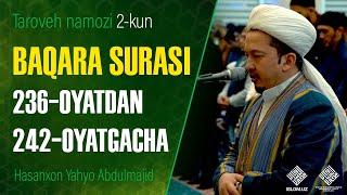 Baqara surasi 236-oyatdan 242-oyatgacha  Hasanxon Yahyo Abdulmajid  Taroveh namozi 2-kun