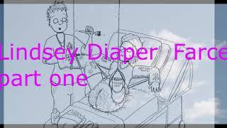 linsey diaper farce part one