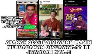 APAKAH BAIM WONG MASIH MENGADAKAN GIVEAWAY DI TAHUN 2024..? INI JAWABANNYA..