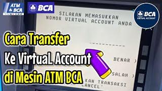 cara transfer ke rekening virtual account di atm bca  cara transfer ke virtual account dari ATM BCA