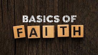 Basics of Faith  Island  2nd Service  7th July 2024