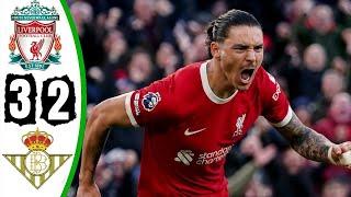 Liverpool vs Real Betis 3-2 - All Goals & Highlights - 2024