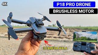 P18 Pro Best Foldable WiFi Triple Camera Drone With Brushless motor & Intelligent obstacles avoidanc