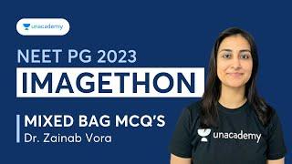 NEET PG 2023 IMAGETHON - Image Based Questions Mixed Bag   Dr. Zainab Vora