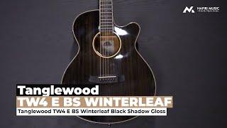 Tanglewood TW4 E BS Winterleaf in Black Shadow Gloss