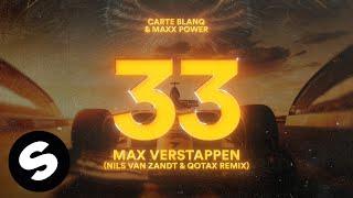 Carte Blanq & Maxx Power - 33 Max Verstappen Nils van Zandt & Qotax Remix Official Audio