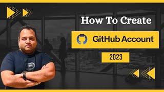 How To CREATE GitHub Account For BEGINEERS 2023 ‍  GitHub Account SetUp