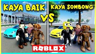 ORANG KAYA BAIK VS ORANG KAYA SOMBONG Roblox Car Driving Indonesia Roleplay