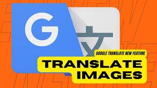 How to Translate Images Stored on your Device using Google Translate