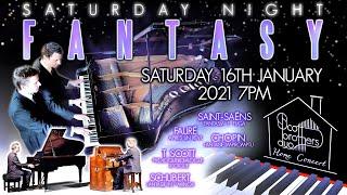 SATURDAY NIGHT FANTASY - SCOTT BROTHERS DUO - SATURDAY 16TH JANUARY 2021 7pm UK TIME