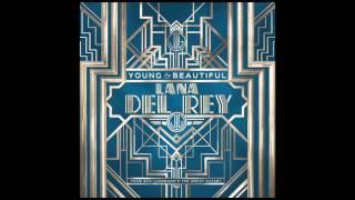 Lana Del Rey - Young and Beautiful from The Great Gatsby Soundtrack