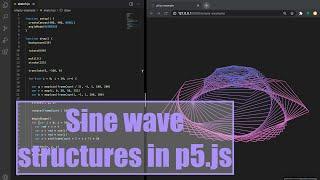 Sine wave structures in p5.js  Coding Project #1