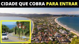 8 CIDADES E VILAREJOS NO BRASIL QUE COBRAM PARA ENTRAR