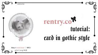 SIMPLE  rentry.co  TUTORIAL in Gothic aesthetic ON YOUR PHONE