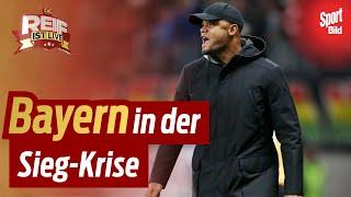 Wie bringt Vincent Kompany den FC Bayern aus der Sieg-Krise?  Reif ist Live