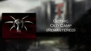 Gothic  - Old Camp Remastered