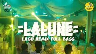 ™LALUNELagu Remix Full Bass Rizal Rmxr
