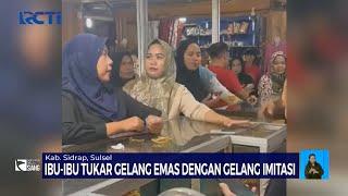 Viral Ibu-Ibu Tukar Gelang Emas dengan Gelang Imitasi - SIS 1306