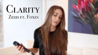Clarity - Zedd ft. Foxes Cassidy Mackenzie Cover
