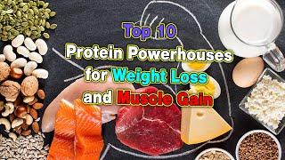 Top 10 Protein Powerhouses for Weight Loss and Muscle Gain  @TeostyVlogs