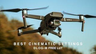 DJI MAVIC 2 PRO  BEST CINEMATIC SETTINGS  H.265 DLOG-M + FREE LUT