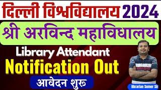  Delhi University Librarian  Vacancy 2024  Aurobindo College Librarian Vacancy 2024